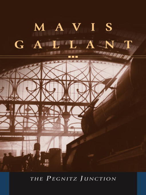 Title details for The Pegnitz Junction by Mavis Gallant - Available